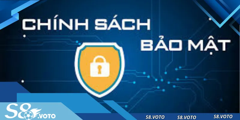 Điểm đặc biệt khiến chính sách bảo mật S8 quan trọng